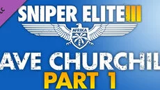 Sniper Elite 3 — Save Churchill, Part 1: In Shadows - gra w gatunku Stealth