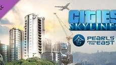 Cities: Skylines - Pearls from the East - gra w gatunku W czasie rzeczywistym